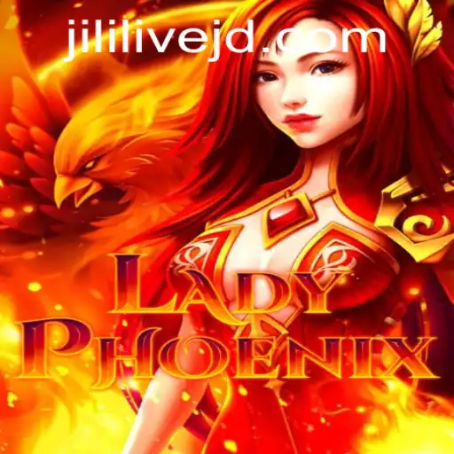 Unveiling LadyPhoenix: An Exciting Adventure in the World of Jililive