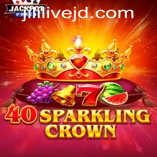 40SparklingCrown: An Innovative Gaming Experience on Jililive